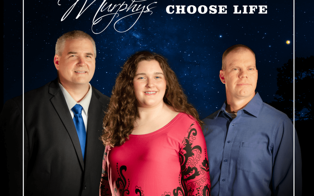 The Murphys Music Group – Choose Life